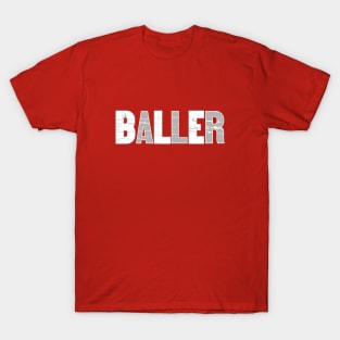 Baller T-Shirt